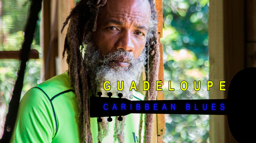 Guadalupe: El Blues Caribeño