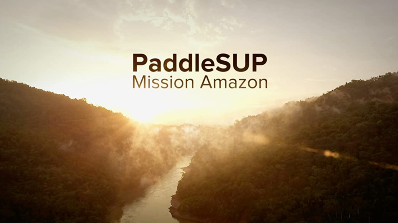 PaddleSUP Mission Amazon